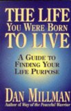 The Life You Were Born to Live
